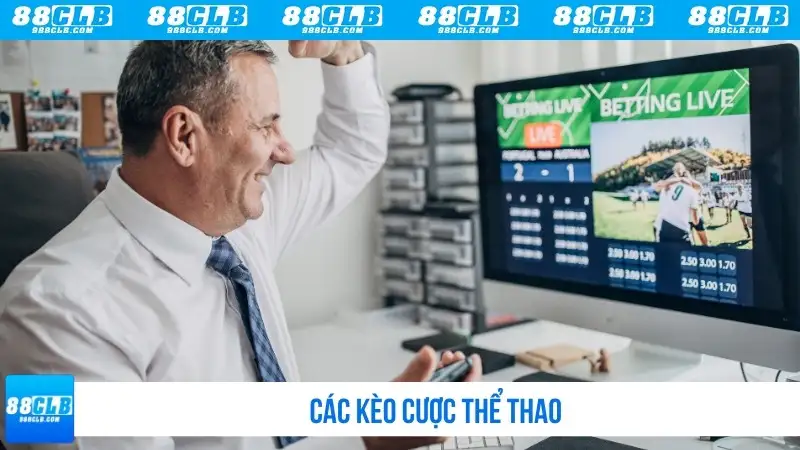 Các kèo cược thể thao