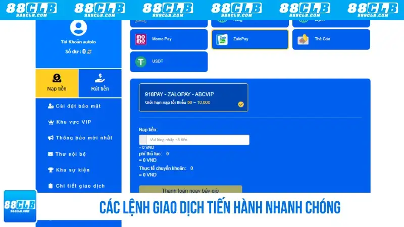Các lệnh giao dịch tiến hành nhanh chóng