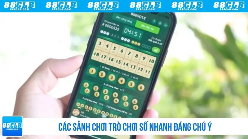 Các sảnh chơi số nhanh đáng chú ý