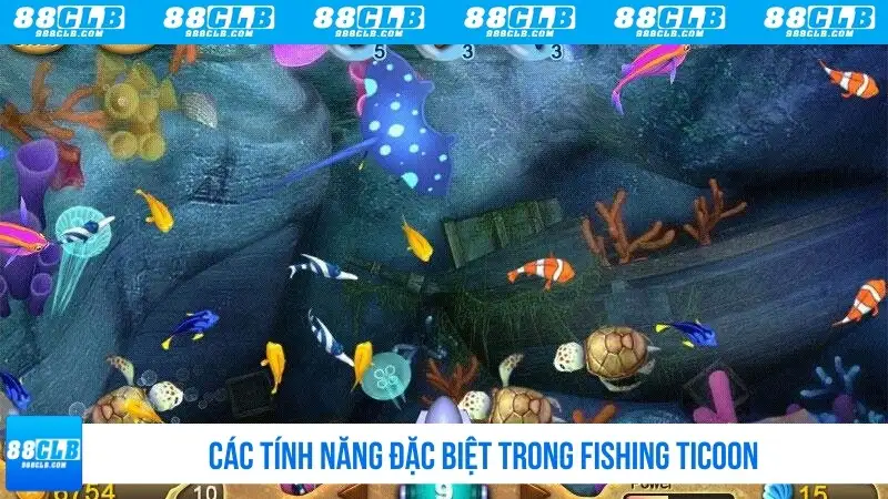 Các tính năng đặc biệt trong Fishing Ticoon