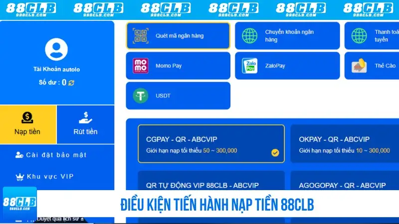 Điều kiện tiến hành nạp tiền 88CLB