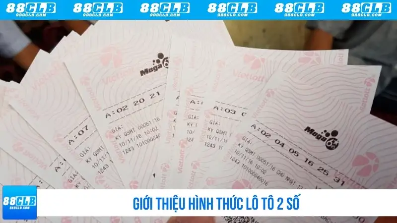 Giới thiệu hình thức loto 2 số