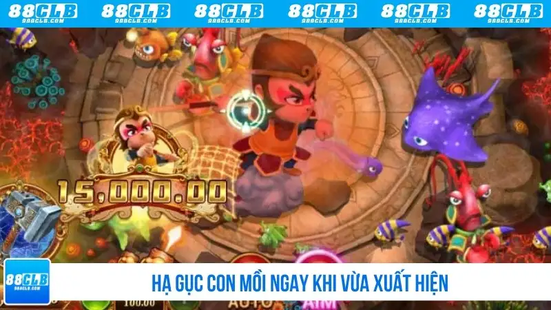 Triệt hạ con mồi ngay khi vừa xuất hiện