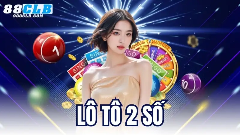 Lô Tô 2 Số