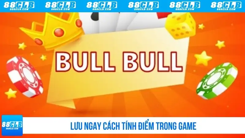 Lưu ngay cách tính điểm trong game