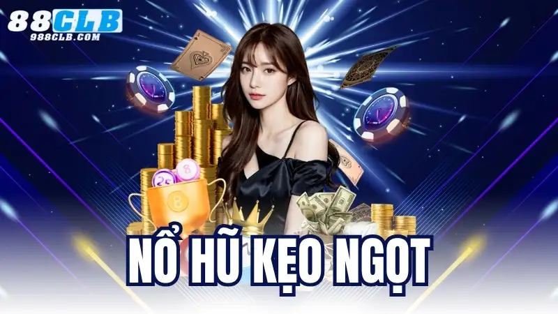 Nổ Hũ Kẹo Ngọt