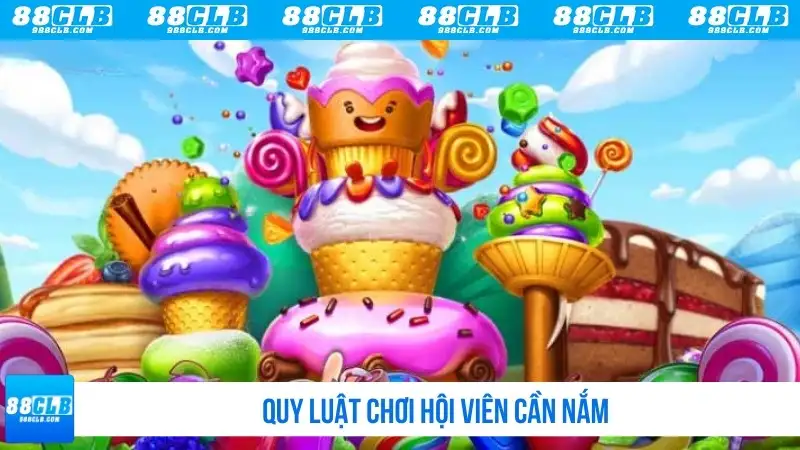 Quy luật chơi hội viên cần nắm