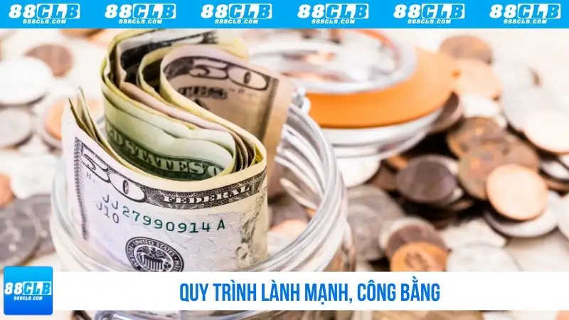 Quy trình lành mạnh, công bằng