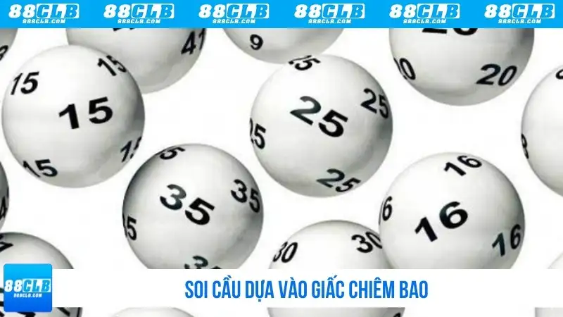 Soi cầu dựa vào giấc chiêm bao