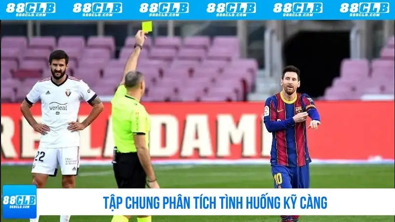 Tập trung phân tích tình huống kỹ càng