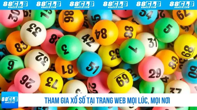 Tham gia xổ số tại trang web mọi lúc, mọi nơi
