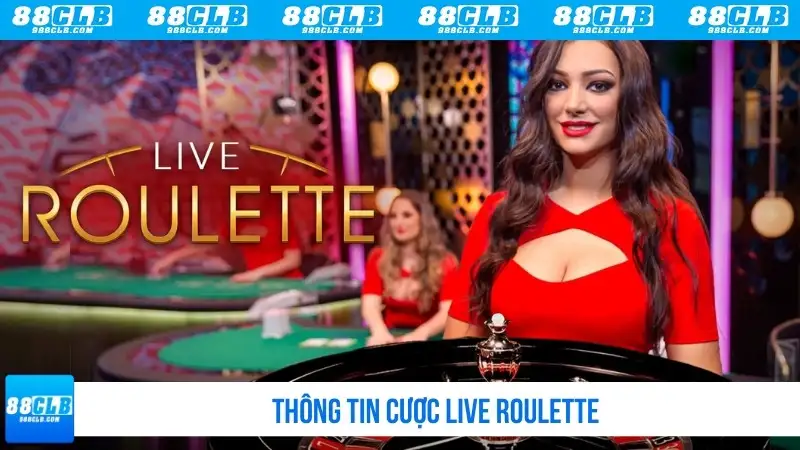 Thông tin cược live Roulette