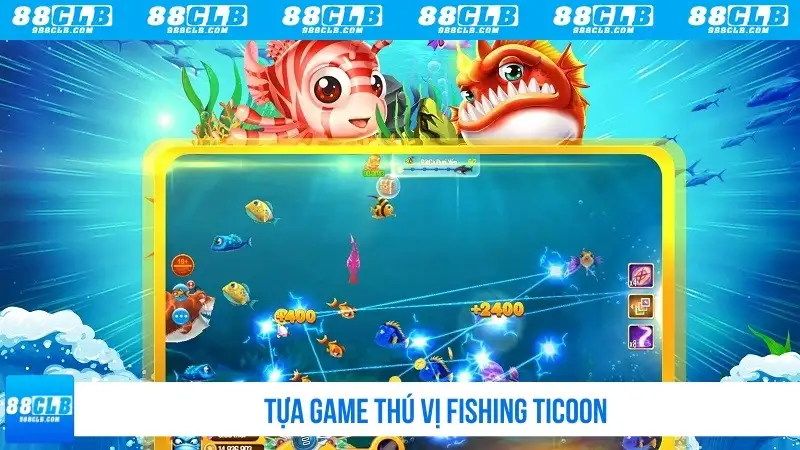 Tựa game thú vị Fishing Ticoon