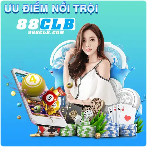 Ưu điểm nổi trội 88CLB